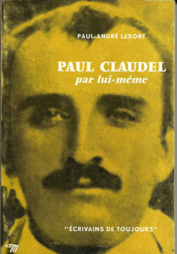 Paul Claudel par lui-mme