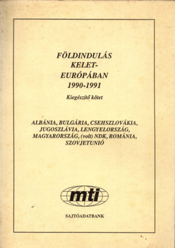Dr. Vladr Tams Molnr va  (szerk.) - Fldinduls Kelet-s Kzp Eurpban 1990-1991 ( Kiegszt ktet )