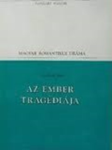 Mad�ch Imre - Az ember trag�di�ja (Populart f�zetek)
