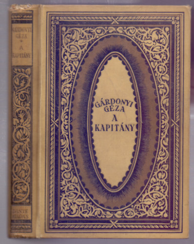 A kapit�ny (Reg�ny �s h�rom elbesz�l�s)