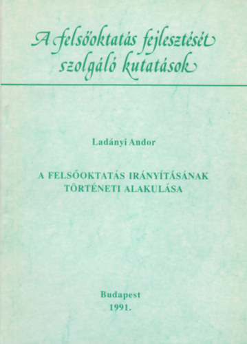 A felsoktats irnytsnak trtneti alakulsa