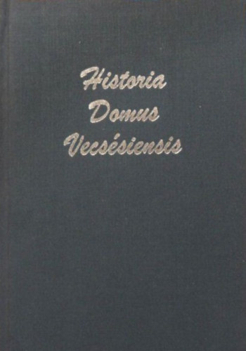 Historia Domus Vecssiensis