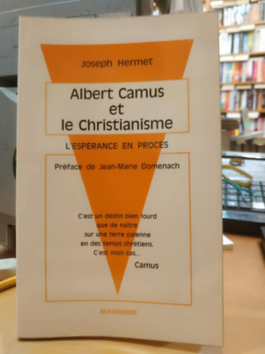 Albert Camus et le Christianisme (L'esprance en proces)