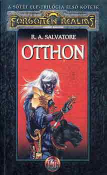 Otthon (Forgotten Realms - Stt elf-trilgia 1.)