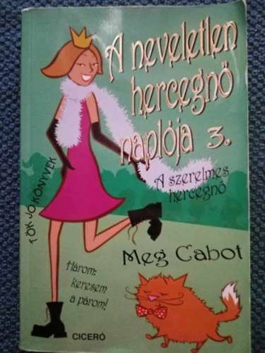 A neveletlen hercegn naplja 3. - A szerelmes hercegn (Princess in Love) - Mernyi gnes fordtsban