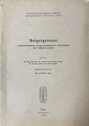 Dr. Krpti Pl  (Szerk.) - Belgygyszat (kzirat)