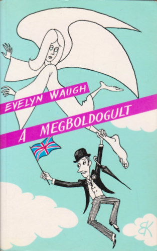 Evelyn Waugh - A megboldogult
