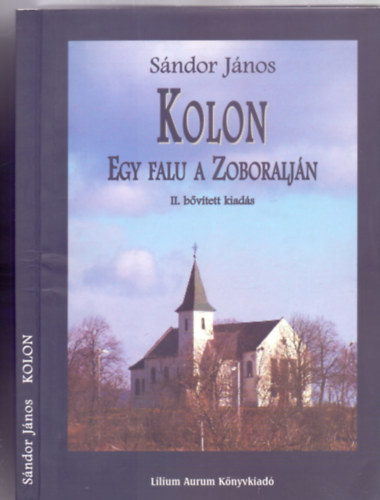 Kolon - Egy falu a Zoboraljn (II. bvtett kiads)