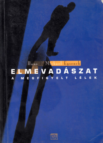 Elmevadszat - A megfigyelt llek