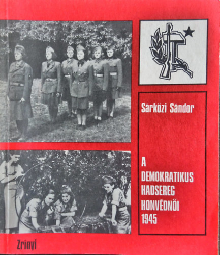 A demokratikus hadsereg honvdni 1945.