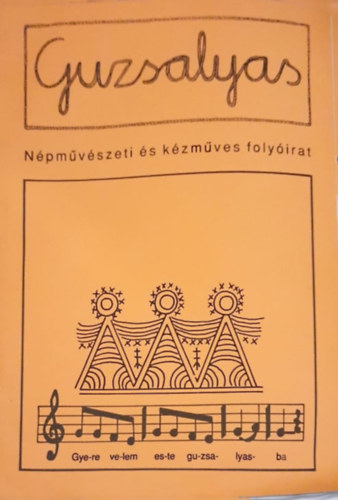 Guzsalyas - Npmvszeti s kzmves folyirat 1995. mjus-jnius VII. vfolyam 5-6.szm
