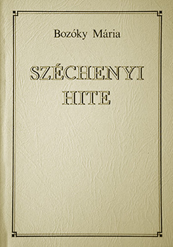 Bozky Mria - Szchenyi hite