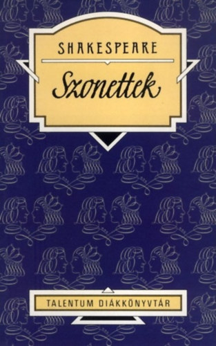 William Shakespeare - Shakespeare: Szonettek