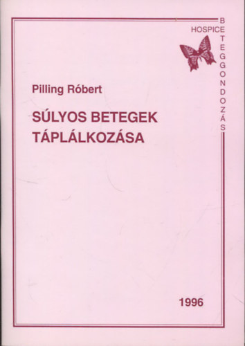 Slyos betegek tpllkozsa