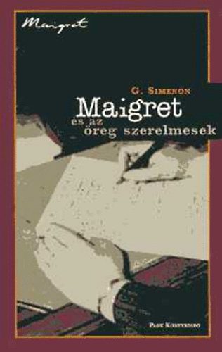 Georges Simenon - Maigret s az reg szerelmesek