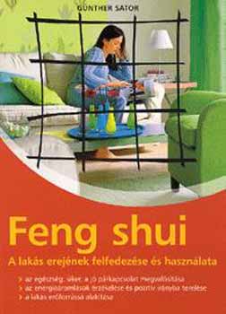 Feng shui - A laks erejnek felfedezse s hasznlata