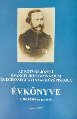 AZ Etvs Jzsef Evanglikus Gimnzium s Egszsggyi Szakkzpiskola vknyve 2005/2006