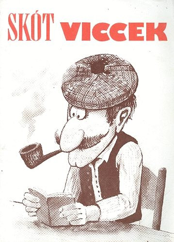 B�nyei J�zsef - Sk�t viccek - Vid�m �tikalauz 1. Sk�cia (Ap�d, any�d idej�jj�n... - A Takar�koss�g �s Meggazdagod�s Orsz�g�ban)