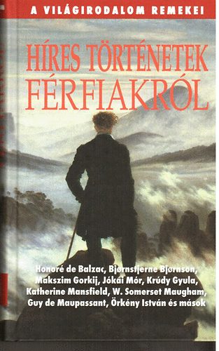 Hres trtnetek frfiakrl (a vilgirodalom remekei)