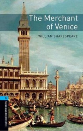 The Merchant of Venice - Oxford Bookworms Library 5
