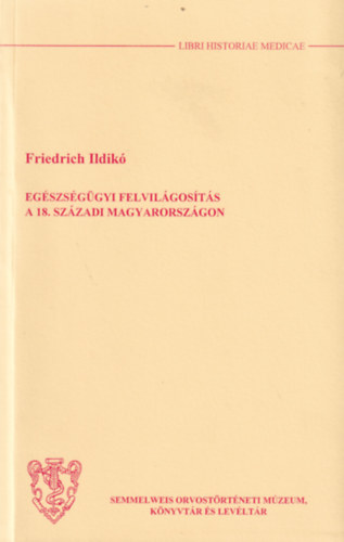 Eg�szs�g�gyi felvil�gos�t�s a 18. sz�zadi Magyarorsz�gon