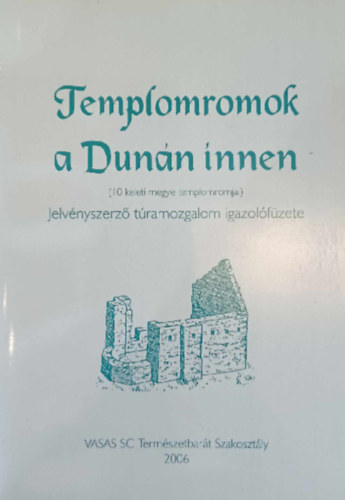 Templomromok a Dunn innen