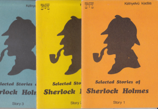 Selected stories of Sherlock Holmes 1-3. (The Adventure of Shoscombe Old Place + The Adventure of the Sussex Vampire + The Adventure of the Creeping Man) - Ktnyelv kiads