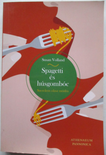 Spagetti és húsgombóc, avagy szerelem olasz módra