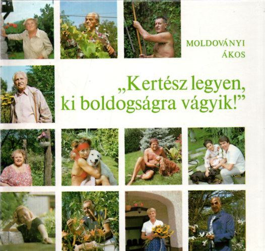 "Kertsz legyen, ki boldogsgra vgyik!"
