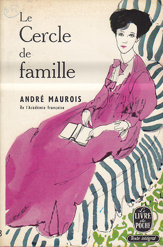 Andr� Maurois - Le cercle de famille
