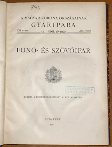 Fon�- �s sz�v�ipar - A magyar korona orsz�gainak gy�ripara