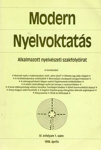 Modern Nyelvoktat�s - Alkalmazott nyelv�szeti szakfoly�irat 1998. �pr.