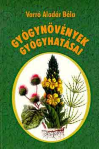 Gy�gyn�v�nyek gy�gyhat�sai