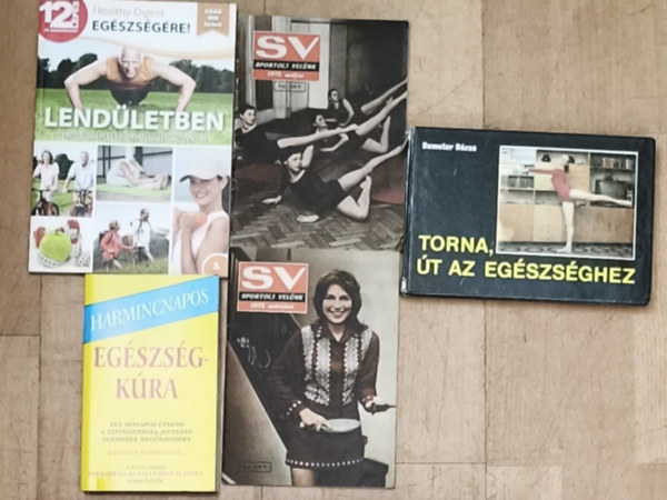3db eg�szs�ges �letm�ddal, sportol�ssal kapcsolatos m� + 2db aj�nd�k f�zet - Lend�letben-F�jdalom n�lk�l, �r�mmel mozogni, Torna, �t az eg�szs�ghez, Harmincnapos eg�szs�gk�ra + Sportolj vel�nk m�rcius, m�jus