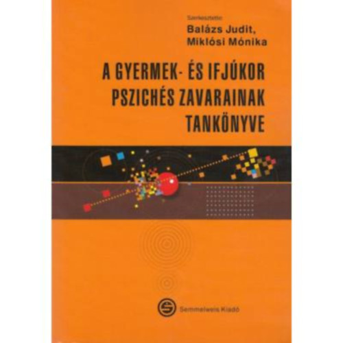 A gyermek- s ifjkor pszichs zavarainak tanknyve