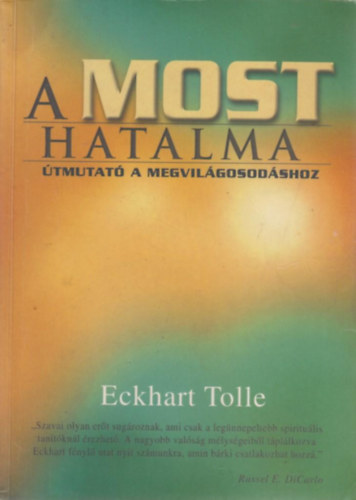 Eckhart Tolle - A most hatalma