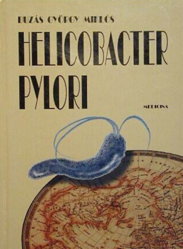 Dr. Buzs Gyrgy Mikls - Helicobacter pylori