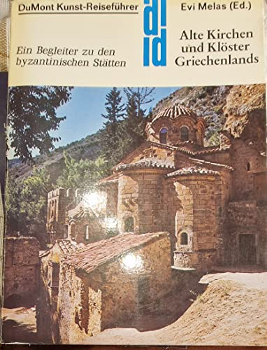 Evi  Melas (ed.) - Alte kirchen und klster griechenlands