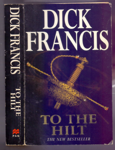 Dick Francis - To the Hilt (The new Bestseller)