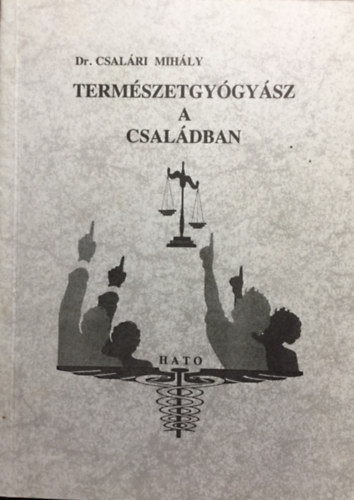 Termszetgygysz a csaldban