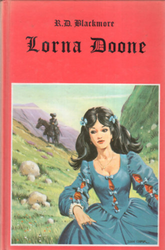 R. D. Blackmore - Lorna Doone