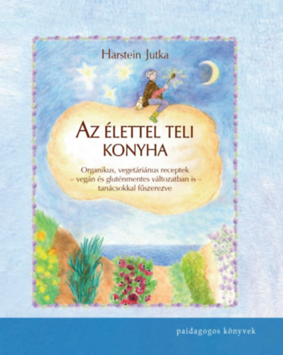 Az �lettel teli konyha