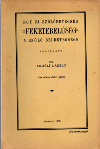 Egy �j sz�l�betegs�g "feketeb�l�s�g" - a sz�l� b�lbetegs�ge