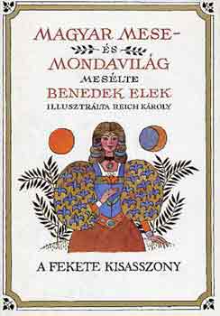 Magyar mese s mondavilg (A fekete kisasszony)
