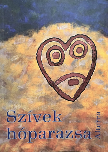 Sorozat szerk: Dr. Mérő Éva - Szívek hóparazsa - Antológia