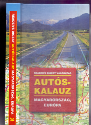 A magyar kiadst szerkesztette: Benczdi Magda - Autskalauz - Magyarorszg, Eurpa