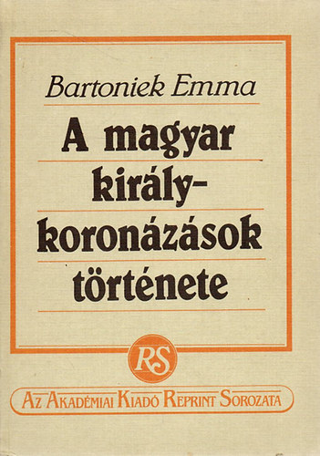 A magyar kirlykoronzsok trtnete