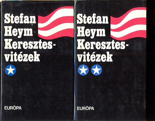 Stefan Heym - Keresztesvitzek I-II.