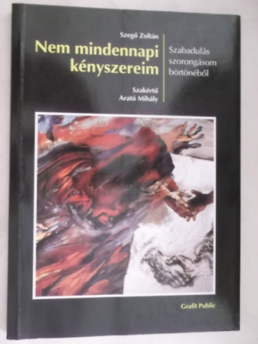 Nem mindennapi k�nyszereim - szorong�s, b�nh�d�s, gy�gyszer