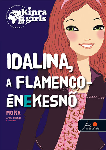 Kinra Girls 3. - Idalina, a flamenco-nekesn